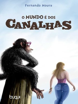 cover image of O Mundo é dos Canalhas